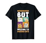 Introverted But Will To Diskusse Cats T-S