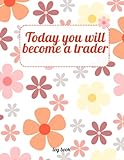 Today you will become a trader: Request a register book for women /a register for women owners of small and medium enterprises. Control and track ... taking profit/ Recording of g