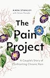 The Pain Project: A Couple's Story of Confronting Chronic Pain (English Edition)