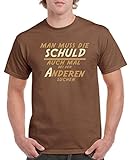 Comedy Shirts - Man muss die Schuld auch mal bei den Anderen suchen - Herren T-Shirt - Braun/Hellbraun-Beige Gr. L