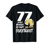 77 Geburtstag Männer Bier Spruch Humor Ironie Sarkasmus Fun T-S