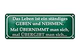 FEMER Blechschild Spruch 27x10cm Leben ist ständiges Geben Nehmen Dek