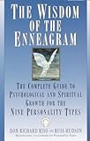 The Wisdom of the Enneagram: The Complete Guide to Psychological and Spiritual Growth for the Nine Personality Typ