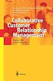 Collaborative Customer Relationship Management: Taking CRM to the Next L