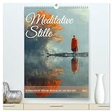 Meditative Stille (hochwertiger Premium Wandkalender 2025 DIN A2 hoch), Kunstdruck in Hochg
