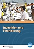 Investition und Finanzierung: Arbeitsbuch (Ökonomische Kompetenz)