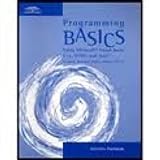 Activities Workbook for Knowlton/Barksdale/turner/collings/cep Inc.'s Programming Basics: Using Microsoft Visual Basic, Html, C++, and J