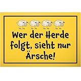 DankeDir! Wer der Herde folgt - Schild Kunststoff 30 x 20 cm - Spruchschild Geburtstagsgeschenk Türschild lustiger Spruch - Geschenk Party Partydeko Deko Büro Geschenkidee Kollegen F