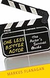 One Less Bitter Actor: The Actor's Survival G