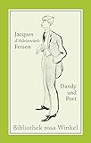 Jacques d'Adelswärd-Fersen. Dandy und Poet: Annäherungen (Bibliothek rosa Winkel 38)