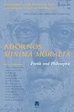Adornos »Minima Moralia« (Zeitschrift für Ästhetik und Allgemeine Kunstwissenschaft, Sonderhefte 25)