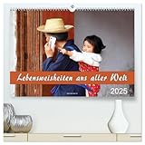 Lebensweisheiten aus aller Welt (hochwertiger Premium Wandkalender 2025 DIN A2 quer), Kunstdruck in Hochg