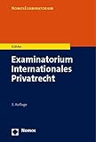 Examinatorium Internationales Privatrecht (NomosExaminatorium)