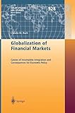 Globalization of Financial Markets: Causes of Incomplete Integration and Consequences for Economic Policy (Kieler Studien - Kiel Studies, 328, Band 328)