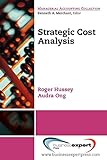 Strategic Cost Analysis (Managerial Accounting Collection)