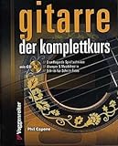 Logistikzentrum Voggenreiter Verlag GmbH Gitarre - Der Komplettkurs - arrangiert für Gitarre - mit Tabulator - mit CD [Noten/Sheetmusic] Komponist: Cap