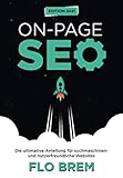 On-Page-SEO: Die ultimative Anleitung für suchmaschinen- und nutzerfreundliche Web