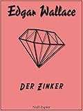 Der Zinker (Edgar Wallace bei Null Papier 3)