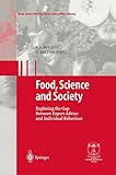 Food, Science and Society: Exploring the Gap Between Expert Advice and Individual Behaviour (Gesunde Ernährung Healthy Nutrition) (English Edition)