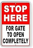 KILSPU Metallschild mit Aufschrift 'Stop Here for Gate to Open Full', 20,3 x 30,5