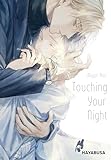 Touching Your Night: Berührende Liebesgeschichte mit traumhaften Zeichnungen über zwei junge Männer, die füreinander die Dunkelheit lichten!
