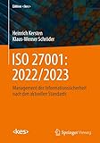 ISO 27001: 2022/2023: Management der Informationssicherheit nach den aktuellen Standards (Edition )