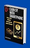 EARN $₹ WITH SMARTPHONE: You can make money in your hand (English Edition)