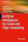 Artificial Intelligence for Cloud and Edge Computing (Internet of Things)