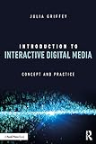 Introduction to Interactive Digital Media: Concep