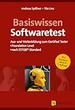 Basiswissen Softwaretest: Aus- und Weiterbildung zum Certified Tester – Foundation Level nach ISTQB-S