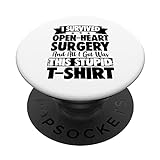 Ich überlebte Open Heart Surgery Shirt Blöd Gute Besserung PopSockets PopGrip: Ausziehbarer Sockel und Griff für Handys/Tablets mit Tauschbarem Top