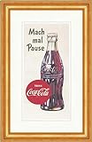 Biller Antik Mach mal Pause Coca Cola Getränk Marke Werbung Plakat Plakatwelt 428 G