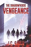 The Shadowverse: Vengeance (Shadowverse Saga, Book Two)