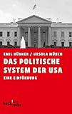 Das politische System der USA: Eine Einführung (Beck'sche Reihe)