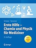 Erste Hilfe - Chemie und Physik für Mediziner (Springer-Lehrbuch)