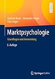 Marktpsychologie: Grundlagen und Anwendung