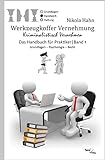 Werkzeugkoffer Vernehmung. Kriminalistisch Vernehmen: Das Handbuch für Praktiker. Band 1: Grundlagen - Psychologie - R