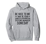 Be Nice To Me – Computer-Informationssystem-Manager Pullover H