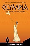 Olympia: The Birth of the Games. Illustrated Edition (English Edition)