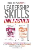 Leadership Skills Unleashed: (2-Books-in-1) 18 Transformative Strategies for Managers at Any Level – Develop a Growth Mindset, Overcome Imposter Syndrome, ... a Culture of Belonging (English Edition)