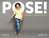 POSE!: 1,000 Poses for Photographers and Models (English Edition)