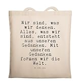 Mr. & Mrs. Panda Tragetasche Wir sind, was wir... - Geschenk, Spruch, Buddha, Zitate, Spruch Geschenke, Jutetasche, Spruch Sprüche Weisheiten Z