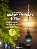 Landschaftsfotos nach Plan: Himmelsereignisse über Stadt und Land – erkunden, p