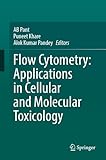 Flow Cytometry: Applications in Cellular and Molecular Toxicology