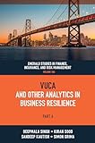 VUCA and Other Analytics in Business Resilience (Emerald Studies in Finance, Insurance, And Risk Management) (English Edition)