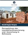 Perspektiven der Immobilienfinanzierung und -bewertung in Botsw