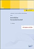 Betriebliche Personalwirtschaft: Mit Aufgaben und Fällen. Online-Buch ink