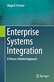 Enterprise Systems Integration: A Process-Oriented Approach (English Edition)