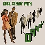 Rock Steady With Dandy - Exp