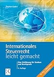 Internationales Steuerrecht – leicht gemacht.: Eine Einführung für Studium und Berufspraxis. (BLAUE SERIE – leicht gemacht)